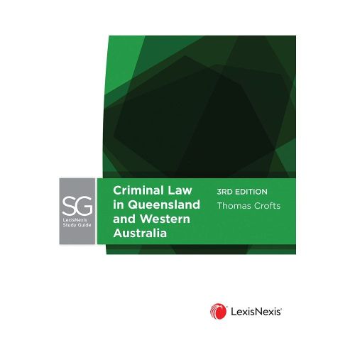 Cover image for LexisNexis Study Guide: Criminal Law in Queensland and Western Australia