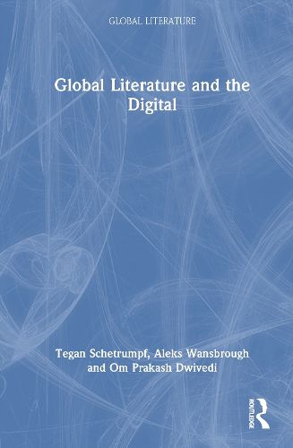 Cover image for Global Literature and the Digital