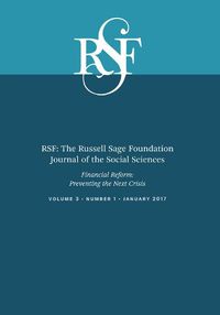 Cover image for Rsf: The Russell Sage Foundation Journal of the Social Sciences: Financial Reform: Preventing the Next Crisis