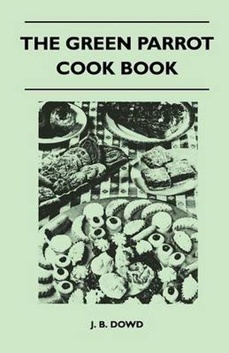 Cover image for The Green Parrot Cook Book