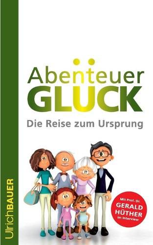 Cover image for Abenteuer Gluck: Die Reise zum Ursprung