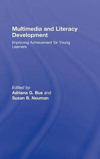Cover image for Multimedia and Literacy Development: Improving Achievement for Young Learners
