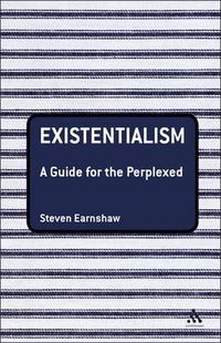 Cover image for Existentialism: A Guide for the Perplexed