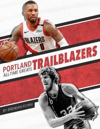 Cover image for Portland Trail Blazers All-Time Greats