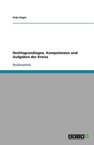 Cover image for Rechtsgrundlagen, Kompetenzen Und Aufgaben Der Kreise