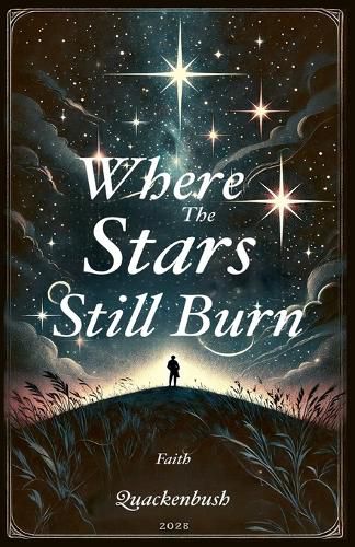 Cover image for Where the Stars Still Burn