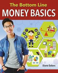 Cover image for The Bottom Line: Money Basics