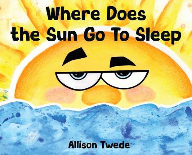 Cover image for Where Does the Sun Go to Sleep