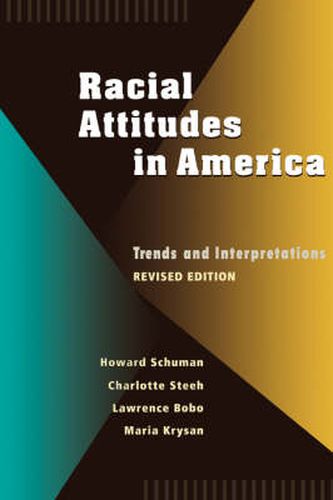 Cover image for Racial Attitudes in America: Trends and Interpretations, Revised Edition