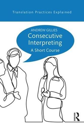 Cover image for Consecutive Interpreting: A Short Course