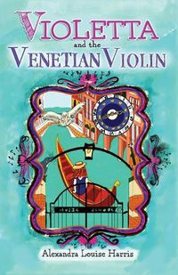 Cover image for Violetta and The Venetian Violin