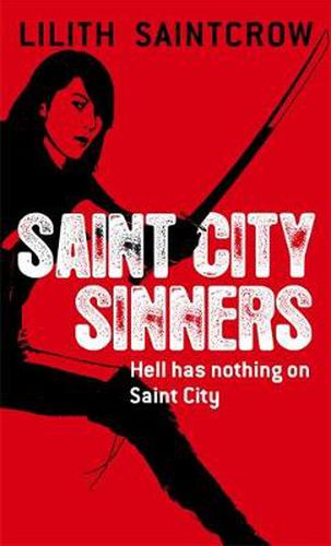 Cover image for Saint City Sinners: The Dante Valentine Novels: Book Four