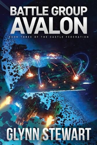 Cover image for Battle Group Avalon: Castle Federation Book 3