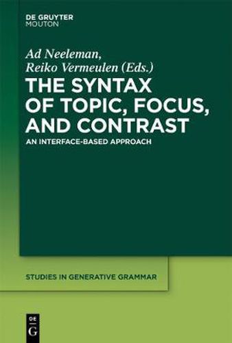 Cover image for The Syntax of Topic, Focus, and Contrast: An Interface-based Approach