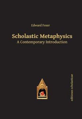 Cover image for Scholastic Metaphysics: A Contemporary Introduction