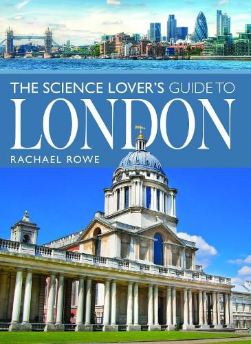 Cover image for The Science Lover's Guide to London