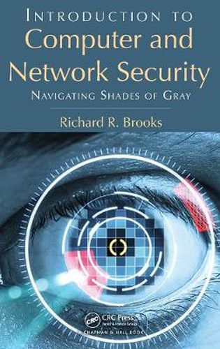 Cover image for Introduction to Computer and Network Security: Navigating Shades of Gray