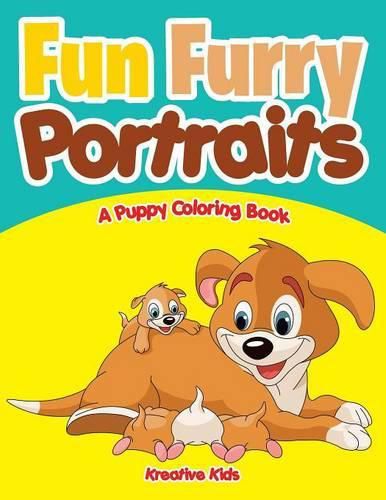 Cover image for Fun Furry Portraits: A Puppy Coloring Book