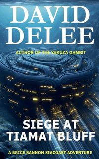 Cover image for Siege at Tiamat Bluff