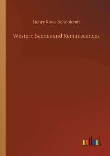 Cover image for Western Scenes and Reminiscences