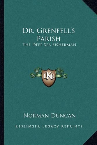 Dr. Grenfell's Parish: The Deep Sea Fisherman