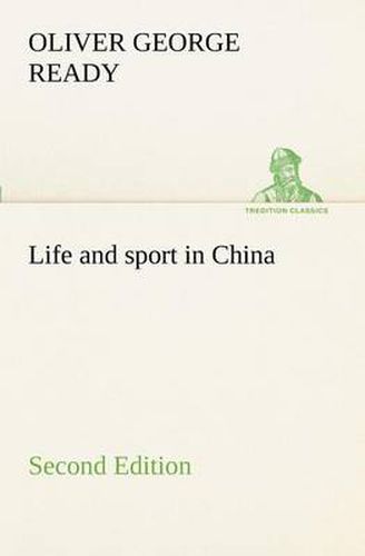 Cover image for Life and sport in China Second Edition