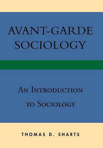 Cover image for Avant-Garde Sociology: An Introduction to Sociology