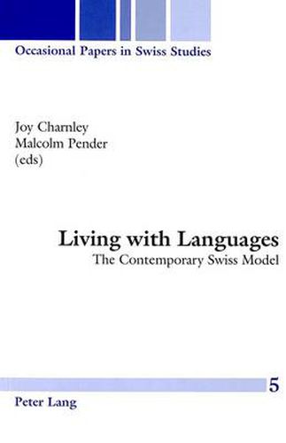 Living with Languages: The Contemporary Swiss Model