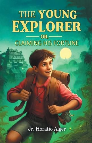 Cover image for The Young ExplorerOr, Claiming His Fortune (Edition2024)