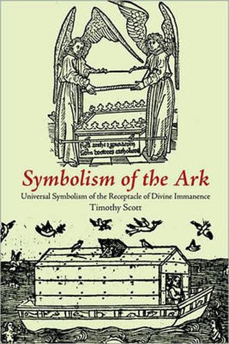 Cover image for Symbolism of the Ark: Universal Symbolism of the Receptacle of Divine Immanence