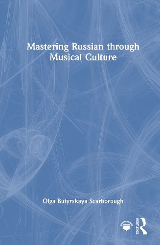 Cover image for Mastering Russian through Musical Culture