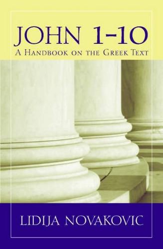 Cover image for John 1--10: A Handbook on the Greek Text