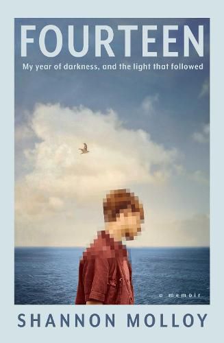 Fourteen: My year of darkness, and the light that followed