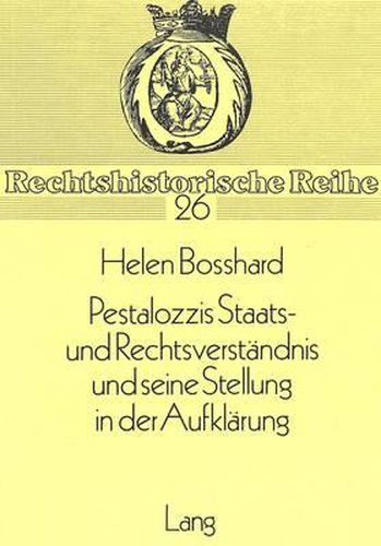 Cover image for Pestalozzis Staats- Und Rechtsverstaendnis Und Seine Stellung in Der Aufklaerung