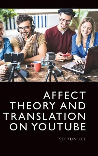 Cover image for Affect Theory and Translation on Youtube