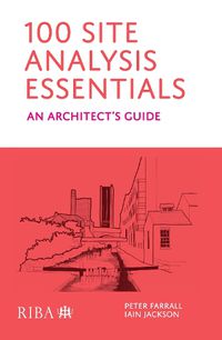 Cover image for 100 Site Analysis Essentials