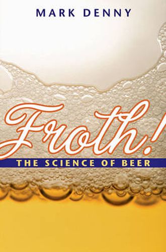 Cover image for Froth!: The Science of Beer