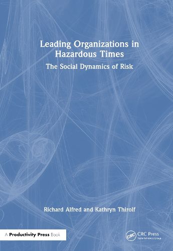 Leading Organizations in Hazardous Times