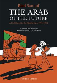 Cover image for The Arab of the Future: Volume 1