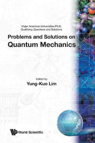 Cover image for Problems And Solutions On Quantum Mechanics