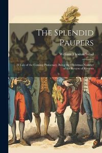 Cover image for The Splendid Paupers