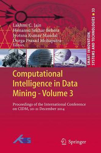 Cover image for Computational Intelligence in Data Mining - Volume 3: Proceedings of the International Conference on CIDM, 20-21 December 2014