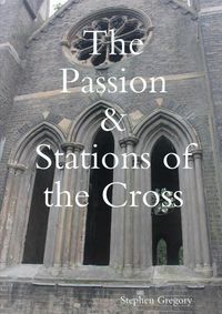 Cover image for The Passion & Stations of the Cross