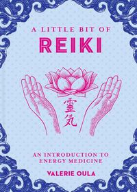 Cover image for Little Bit of Reiki, A: An Introduction to Energy Medicine