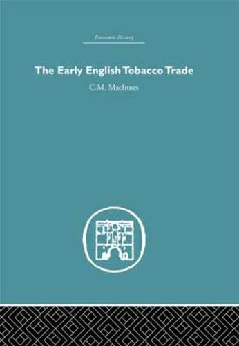 Cover image for The Early English Tobacco Trade