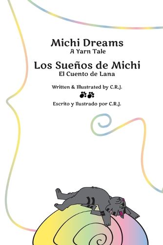 Michi Dreams A Yarn Tale = Los Sue?os de Michi El Cuento de Lana