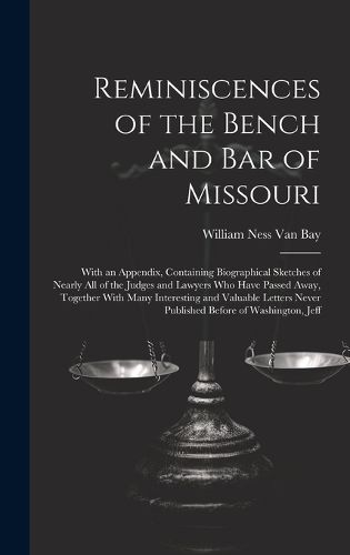 Cover image for Reminiscences of the Bench and Bar of Missouri