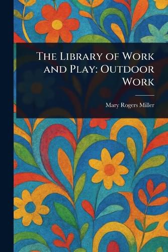 Cover image for The Library of Work and Play