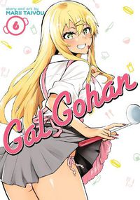 Cover image for Gal Gohan Vol. 6