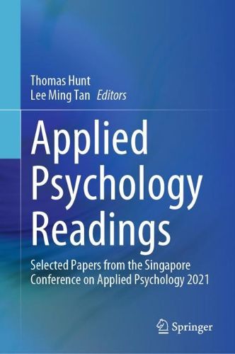 Cover image for Applied Psychology Readings: Selected Papers from the Singapore Conference on Applied Psychology 2021